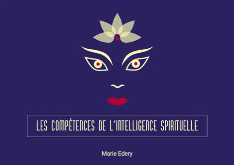 Les Compétences de l'intelligence spirituelle par Marie Edery
