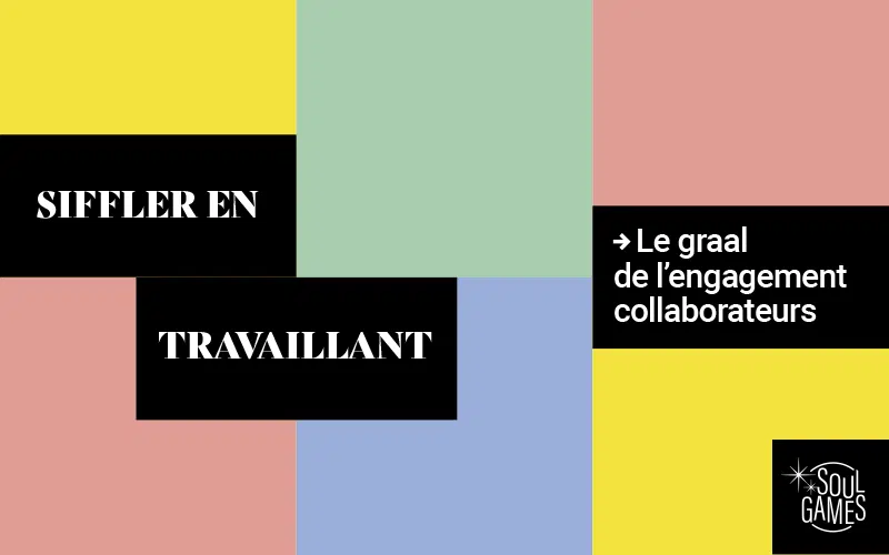 Siffler en travaillant : le graal de l’engagement collaborateurs